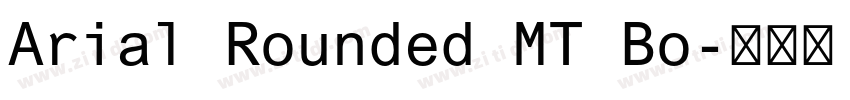 Arial Rounded MT Bo字体转换 Arial Rounded MT Bo字体转换